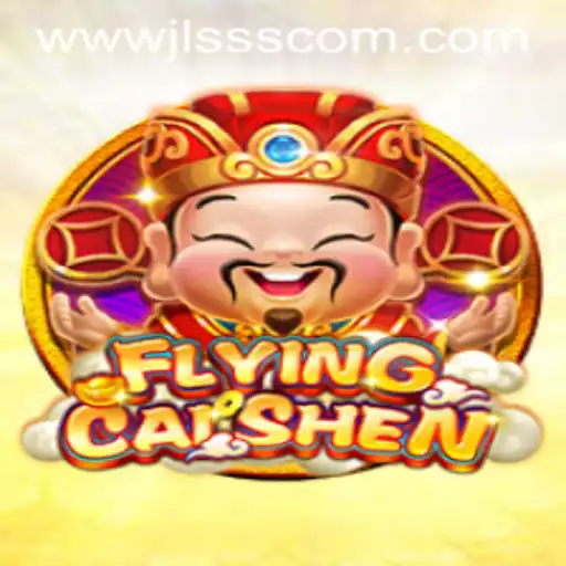 FlyingCaiShen: A New Gaming Adventure with JLSSS.COM