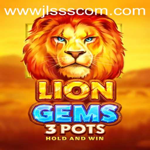 Discover the Exciting World of LionGems3pots: A Thrilling Gaming Experience