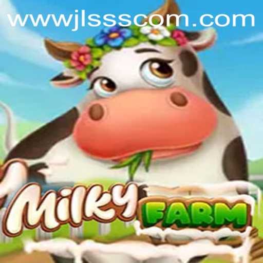 Dive Into the Whimsical World of MilkyFarm and Unlock the Secrets of JLSSS.COM