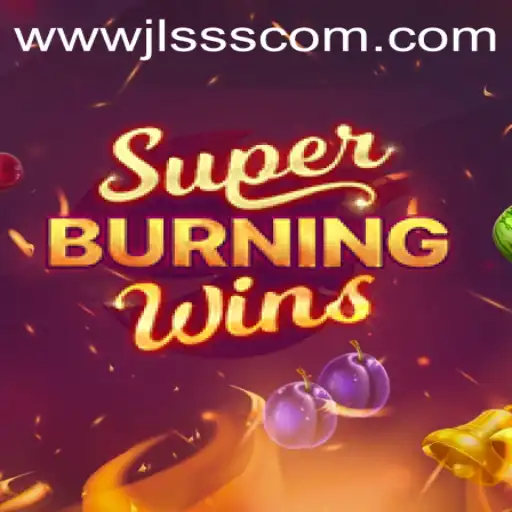 SuperBurningWins: Understanding the Game and Its Exciting Dynamics